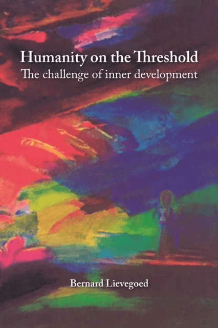 Humanity on the Threshold av Bernard Lievegoed