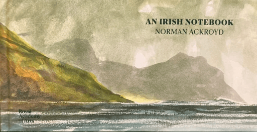 Norman Ackroyd: An Irish Notebook av Norman Ackroyd