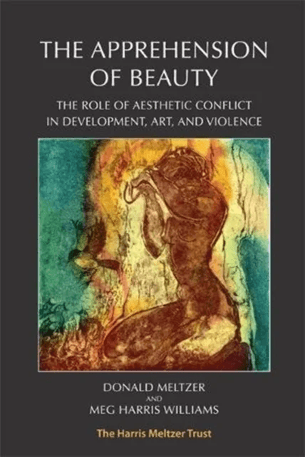 The Apprehension of Beauty av Donald Meltzer, Meg (Harris Meltzer Trust) Harris Williams