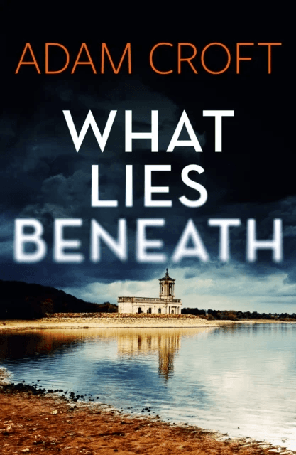 What Lies Beneath av Adam Croft