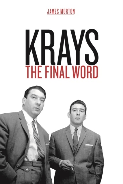 Krays: The Final Word av James Morton