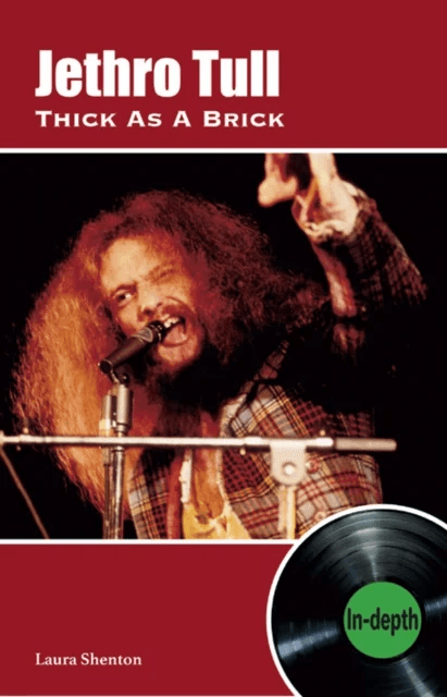 Jethro Tull Thick As A Brick av Laura Shenton