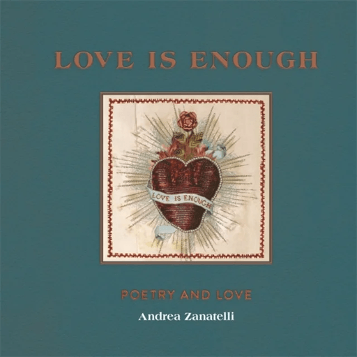 Love is Enough av Andrea Zanatelli