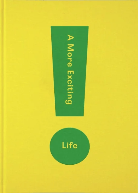 A More Exciting Life av The School of Life