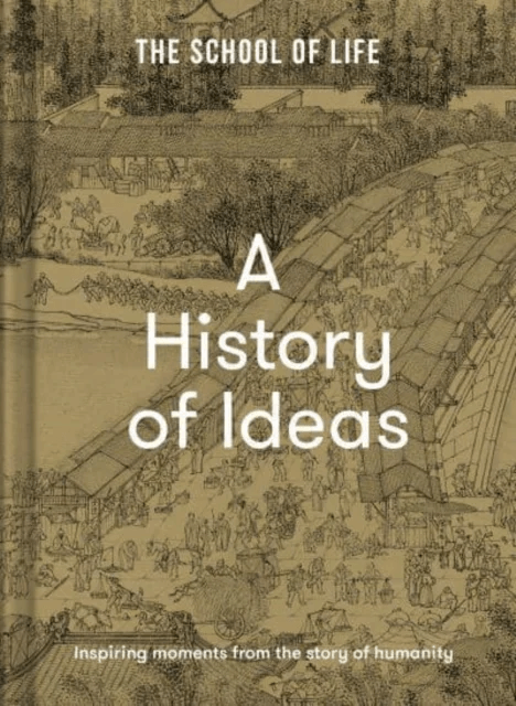 A History of Ideas av The School of Life