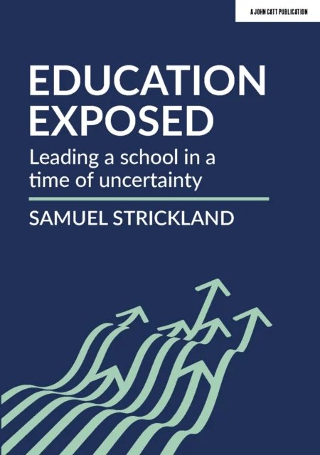Education Exposed av Samuel Strickland
