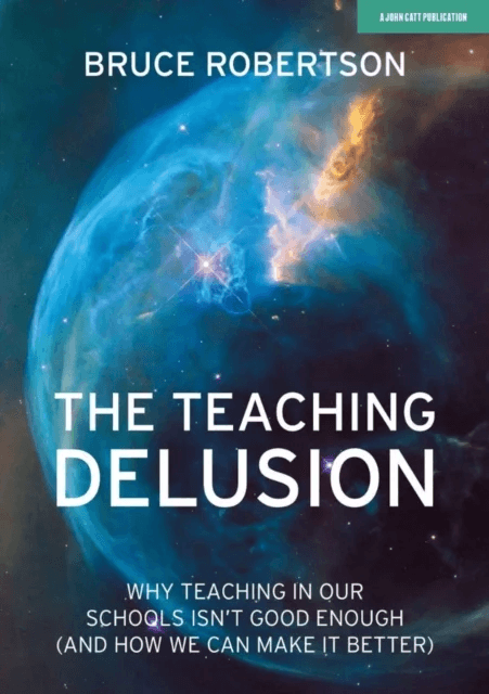 The Teaching Delusion av Bruce Robertson