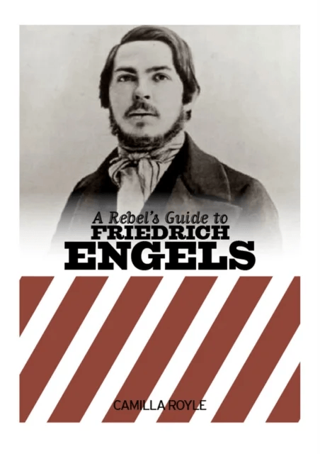 A Rebel's Guide To Friedrich Engels av Camilla Royale