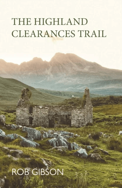 The Highland Clearances Trail av Rob Gibson
