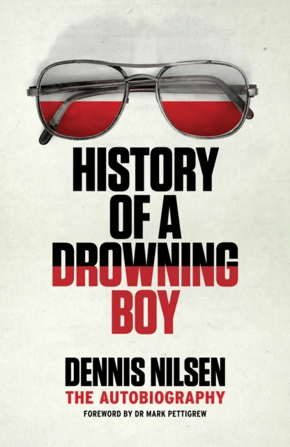 History of a Drowning Boy av Dennis Nilsen