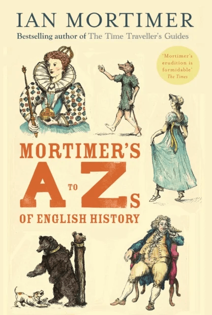 Mortimer's A to Zs of English History