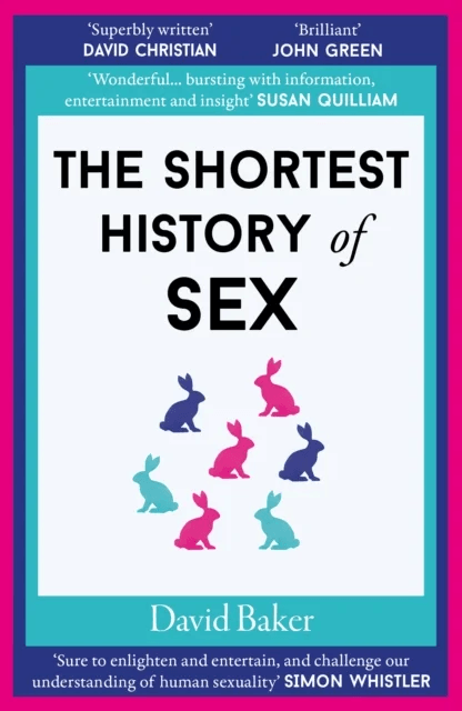 The Shortest History of Sex av David Baker