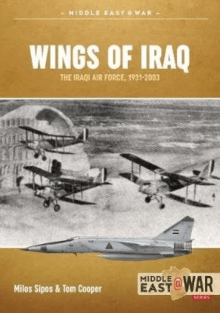Wings of Iraq Volume 1 av Tom Cooper, Milos Sipos