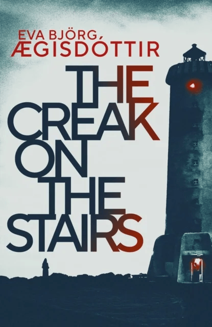 The Creak on the Stairs av Eva Bjorg AEgisdottir