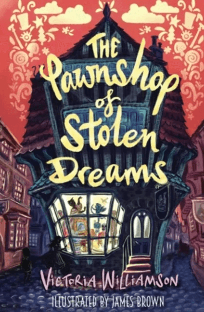 The Pawnshop of Stolen Dreams av Victoria Williamson