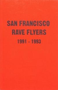 SF Rave Flyers 1990-1993 av Sioen Roux