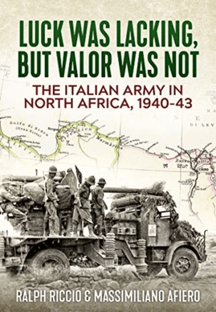 The Italian Army in North Africa, 1940-43 av Ralph Riccio, Massimiliano Afiero