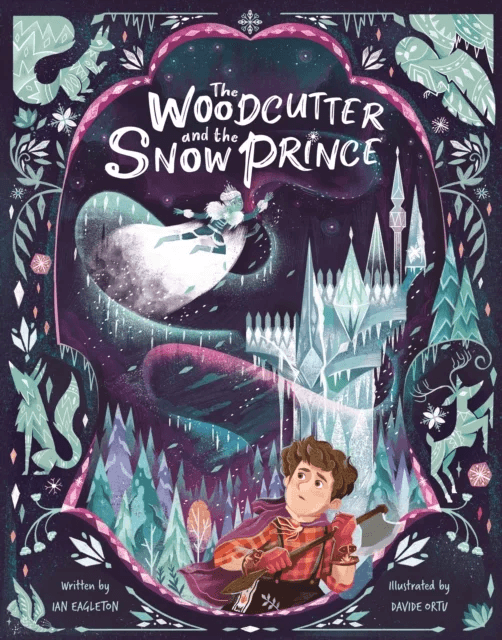 The Woodcutter and The Snow Prince av Ian Eagleton