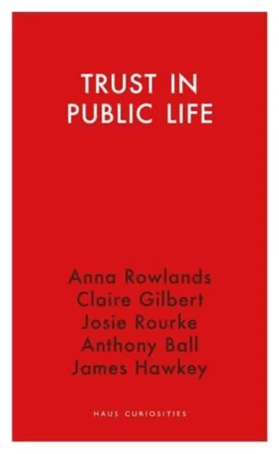 Trust in Public Life av Claire Gilbert