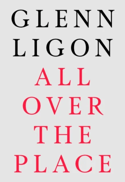 Glenn Ligon: All Over The Place