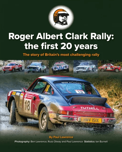 Roger Albert Clark Rally: the first 20 years av Paul Lawrence