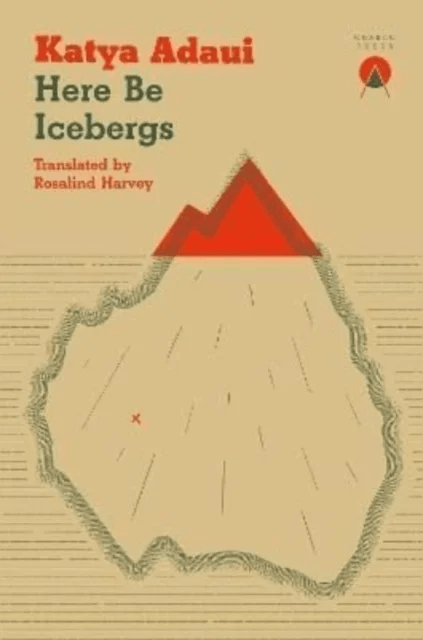 Here Be Icebergs av Katya Adaui