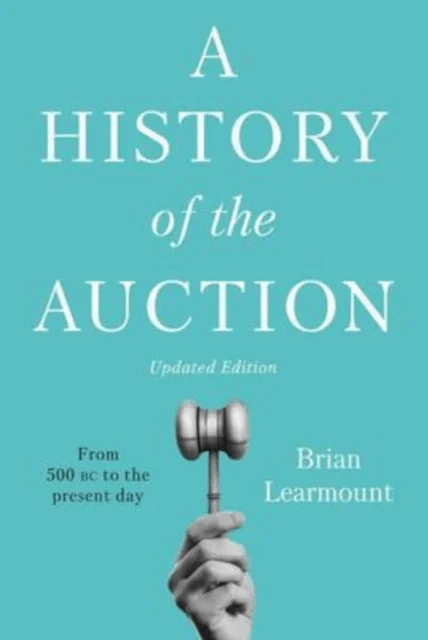 A History of the Auction av Brian Learmount