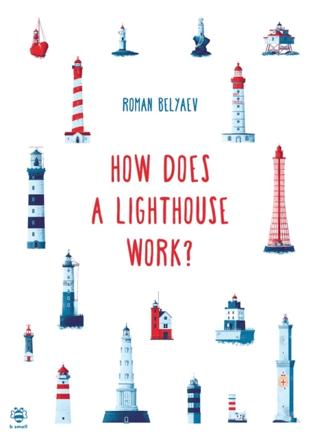 How Does a Lighthouse Work? av Roman Belyaev