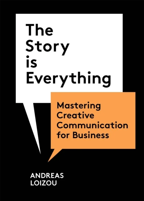 The Story is Everything av Andreas Loizou