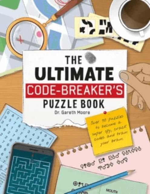 The Ultimate Code Breaker's Puzzle Book av Dr Gareth Moore