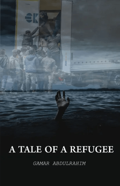 A Tale of A Refugee av Gamar Abdulrahim