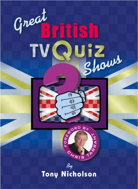 Great British TV Quiz Shows av Tony Nicholson