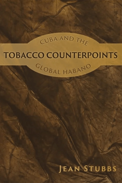 Tobacco Counterpoints av Jean Stubbs