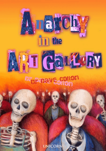 Anarchy in the Art Gallery av Dr Dave Colton