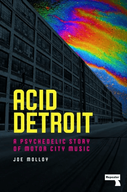 Acid Detroit av Joe Molloy