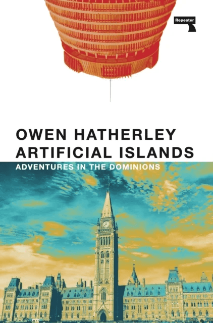 Artificial Islands av Owen Hatherley