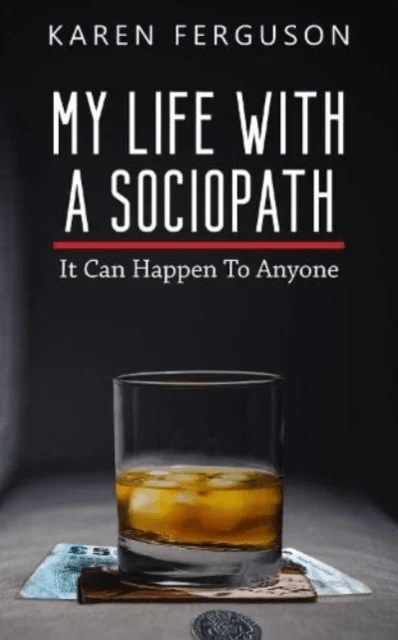 My Life With A Sociopath av Karen Ferguson