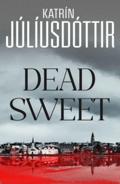 Dead Sweet av Katrin Juliusdottir
