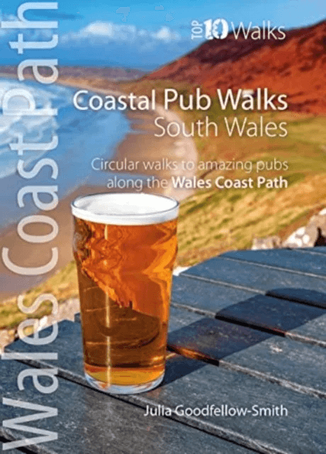 Coastal Pub Walks: South Wales (Wales Coast Path: Top 10 Walks) av Julia Goodfellow-Smith