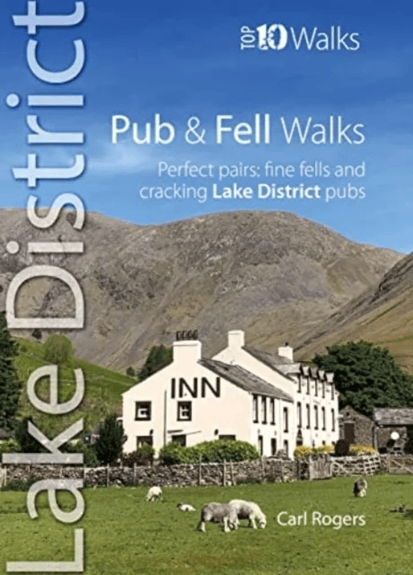 Pub and Fell Walks Lake District Top 10 av Carl Rogers