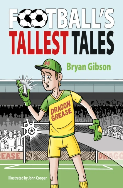 Football's Tallest Tales av Bryan Gibson