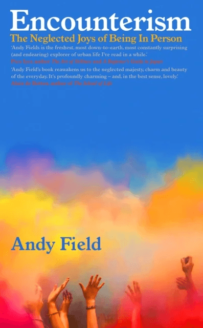 Encounterism av Andy Field