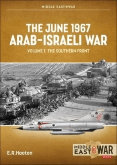 The June 1967 Arab-Israeli War Volume 1 av Tom Cooper