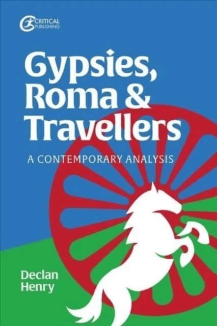 Gypsies, Roma and Travellers av Declan Henry