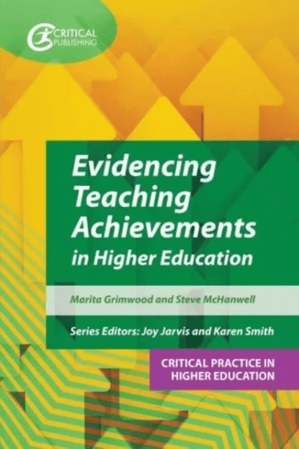 Evidencing Teaching Achievements in Higher Education av Marita Grimwood, Prof. Steve McHanwell