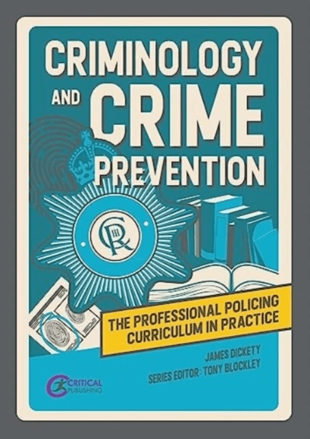 Criminology and Crime Prevention av James Dickety