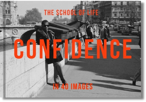 Confidence in 40 Images av The School of Life