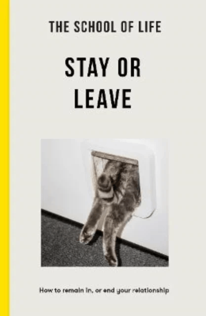 The School of Life - Stay or Leave av The School of Life