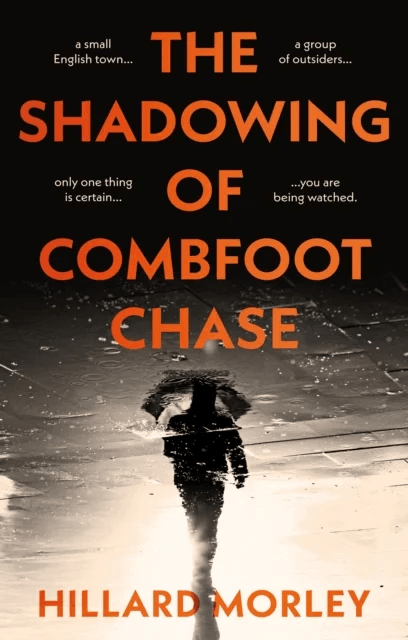 The Shadowing of Combfoot Chase av Hillard Morley