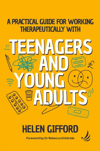 A Practical Guide for Working Therapeutically with Teenagers and Young Adults av Helen Gifford